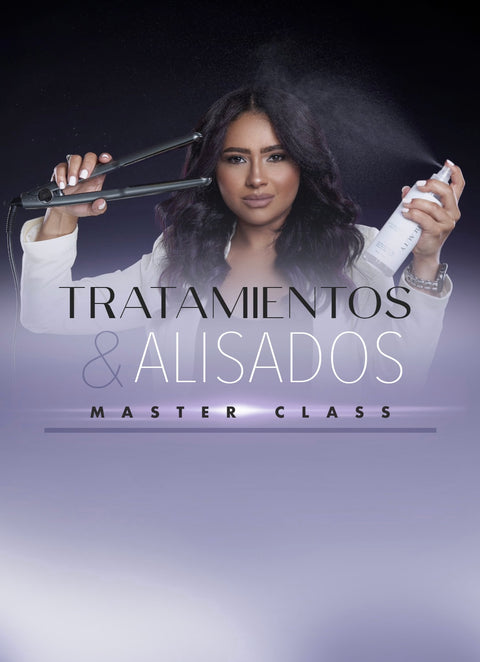 TRATAMIENTOS Y ALISADOS MASTER CLASS